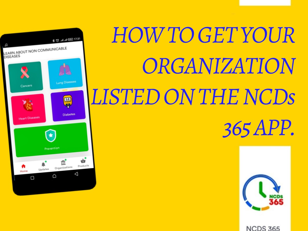 HOW TO GET YOUR ORGANIZATION LISTED ON THE NCDs 365 MOBILE&nbsp;APP
